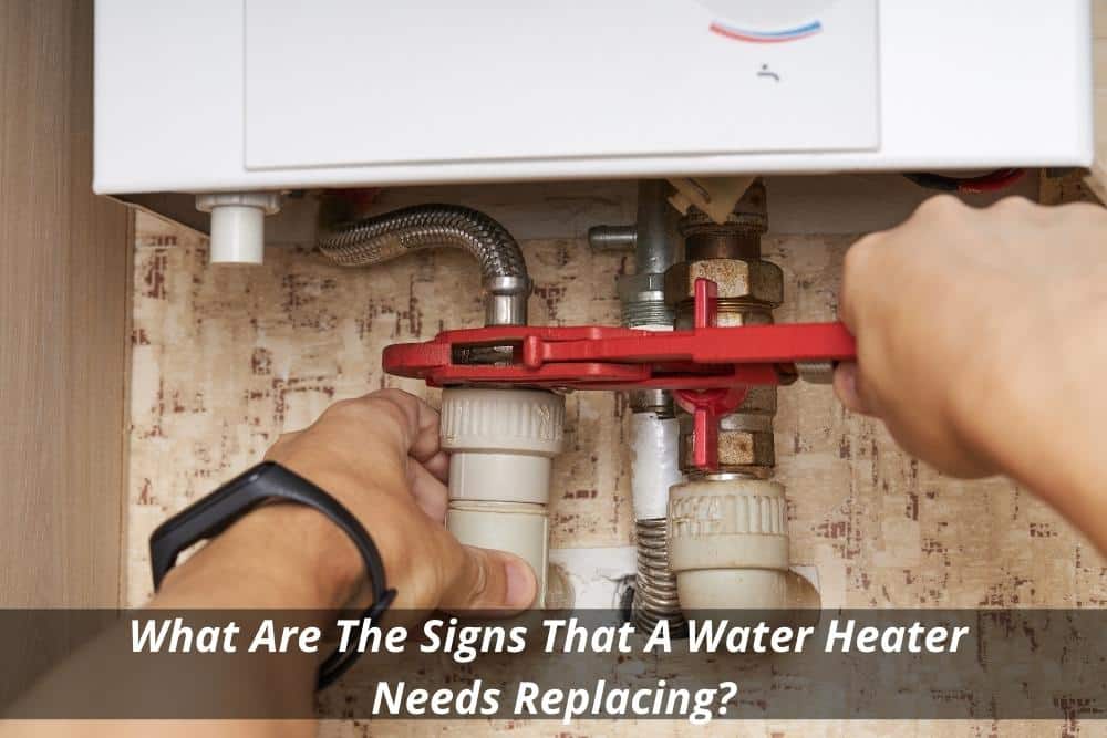 Image presents What Are The Signs That A Water Heater Needs Replacing and gas heater repair