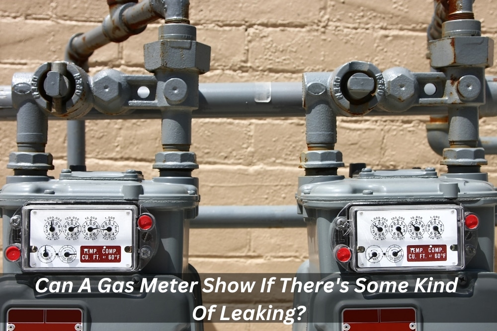 Image presents Can A Gas Meter Show If There's Some Kind Of Leaking