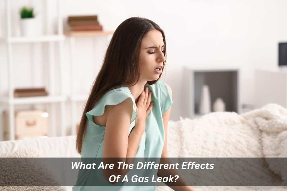 Image presents What Are The Different Effects Of A Gas Leak