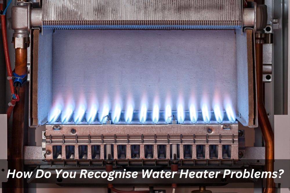 Image presents How Do You Recognise Water Heater Problems