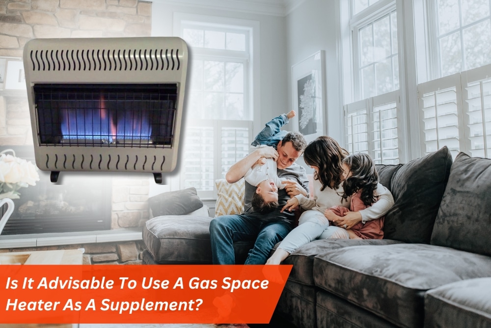 Image presents Is It Advisable To Use A Gas Space Heater As A Supplement