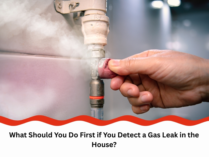 Turning off gas supply is the first step if you detect gas leak in house.